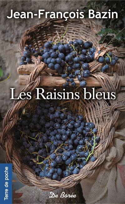 Les raisins bleus | Jean-François Bazin