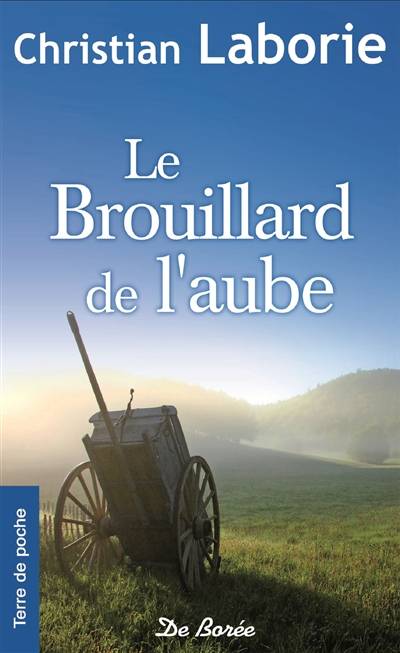 Le brouillard de l'aube | Christian Laborie