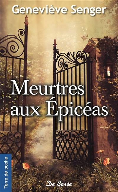 Meurtres aux Epicéas | Geneviève Senger