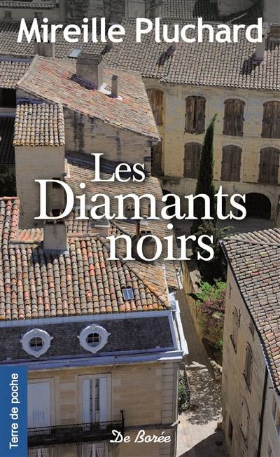 Les diamants noirs | Mireille Pluchard