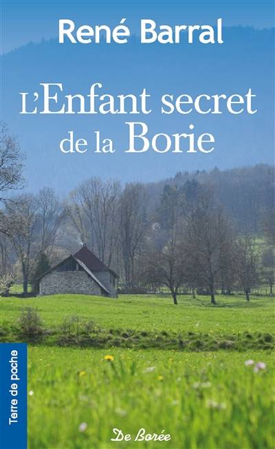 L'enfant secret de la Borie | René Barral