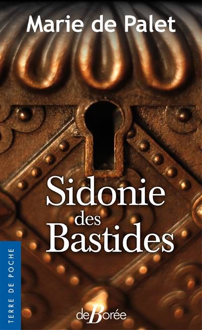 Sidonie des Bastides | Marie de Palet