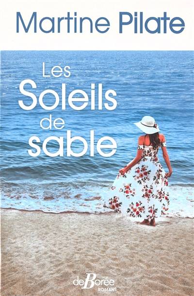 Les soleils de sable | Martine Pilate