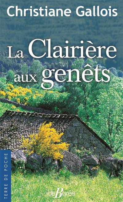 La clairière aux genêts | Christiane Gallois