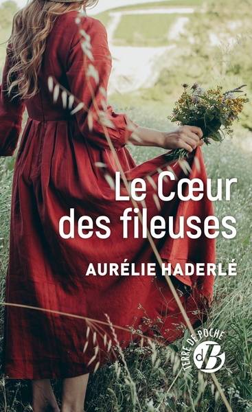 Le coeur des fileuses | Aurelie Haderle