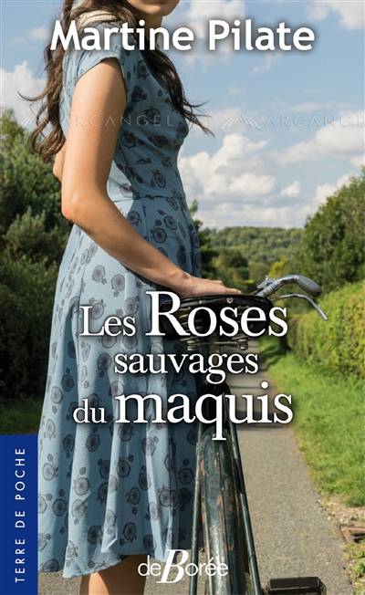 Les roses sauvages du maquis | Martine Pilate