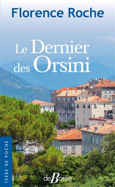 Le dernier des Orsini | Florence Roche