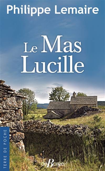 Le mas Lucille | Philippe Lemaire