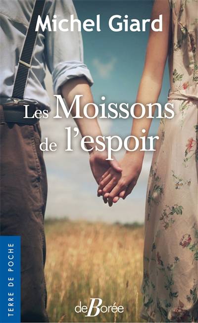 Les moissons de l'espoir | Michel Giard