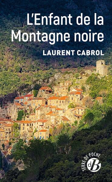 L'enfant de la Montagne noire | Laurent Cabrol