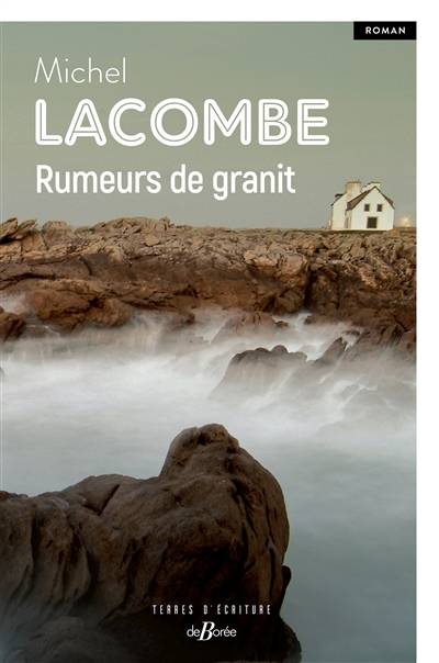 Rumeurs de granit | Michel Lacombe