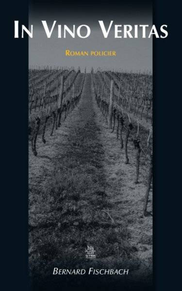 In vino veritas | Bernard Fischbach