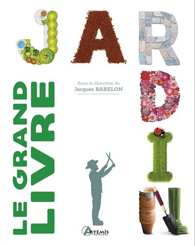 Le grand livre du jardin | Jacques Barelon