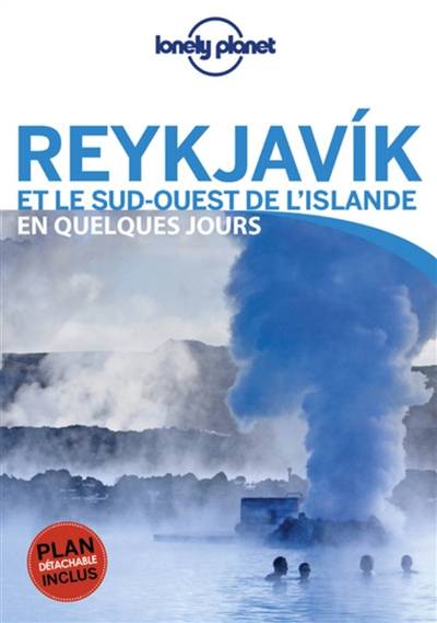 Reykjavik : et le sud-ouest de l'Islande en quelques jours | Belinda Dixon, Alexis Averbuck, Carolyn Bain, Jade Bremner