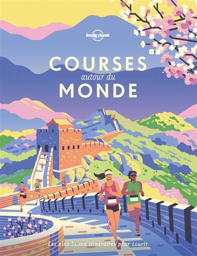 Courses autour du monde : les plus beaux itinéraires pour courir | 