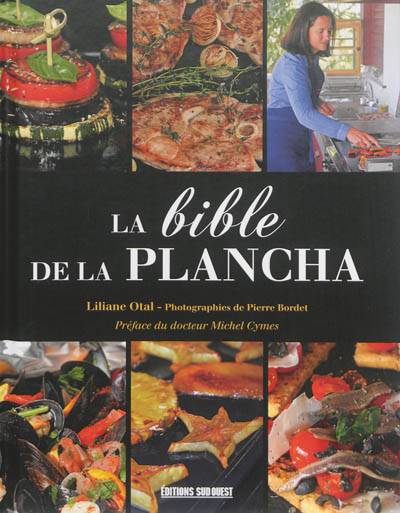 La bible de la plancha | Liliane Otal, Pierre Bordet, Michel Cymes