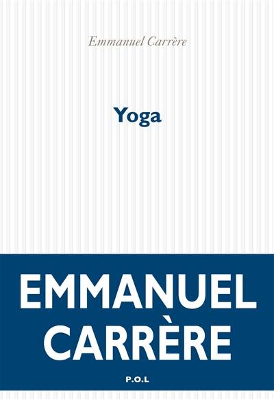 Yoga | Emmanuel Carrère