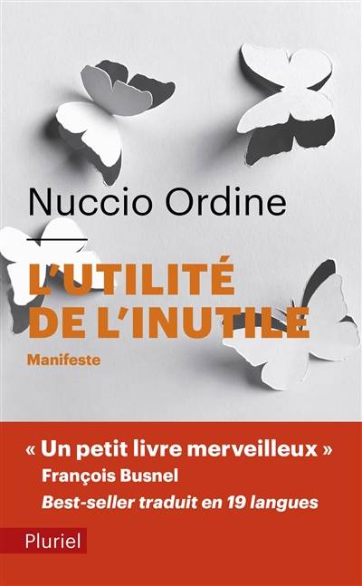 L'utilité de l'inutile : manifeste. De l'utilité du savoir inutile | Nuccio Ordine, Abraham Flexner, Luc Hersant, Patrick Hersant