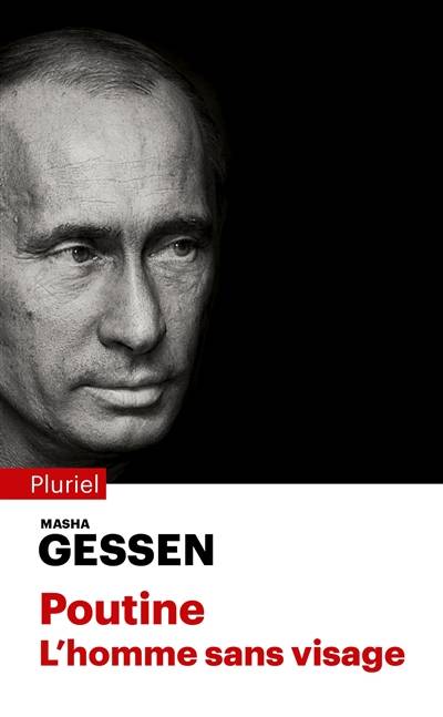 Poutine, l'homme sans visage | Masha Gessen, Odile Demange, Sylvie Lucas, Marie-France de Palomera