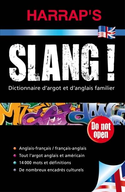 Harrap's slang ! : dictionnaire d'argot et d'anglais familier | Kate Nicholson, Georges Pilard