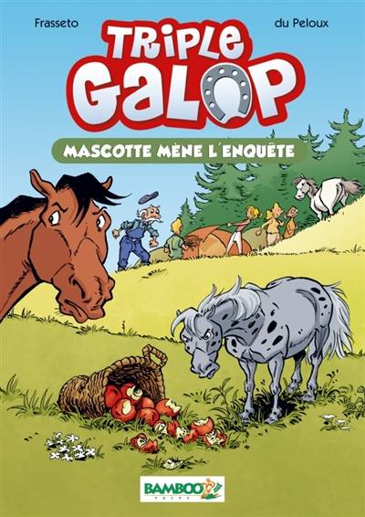 Triple galop. Vol. 1. Mascotte mène l'enquête | Christine Frasseto, Benoît Du Peloux