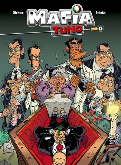 Mafia tuno. Vol. 1. Repose en pègre | Hervé Richez, Stédo, BenBK