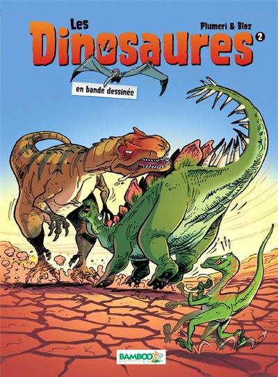 Les dinosaures en bande dessinée. Vol. 2 | Arnaud Plumeri, Bloz, Maëla Cosson