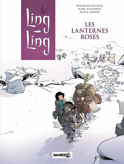 Ling-Ling. Vol. 2. Les lanternes roses | Marc N'Guessan, Bertrand Escaich, Maela Cosson