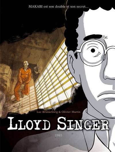 Lloyd Singer. Vol. 8. Cycle 3. Vol. 2. 1985 | Luc Brunschwig, Olivier Martin