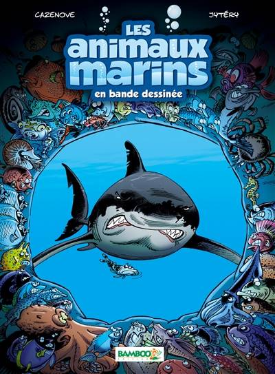 Les animaux marins en bande dessinée. Vol. 1 | Christophe Cazenove, Jytery