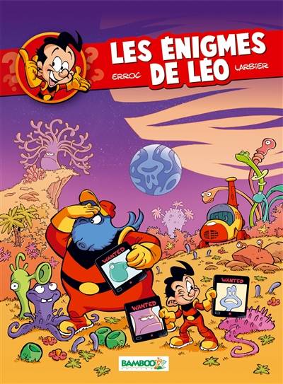 Les énigmes de Léo. Vol. 1 | Erroc, Philippe Larbier, Alexandre Amouriq, Mirabelle