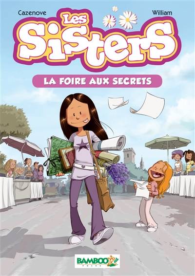 Les sisters. Vol. 7. La foire aux secrets | Christophe Cazenove, William Maury