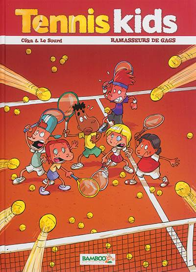 Tennis kids. Vol. 1. Ramasseurs de gags | Céka, Patrice Le Sourd, Dawid