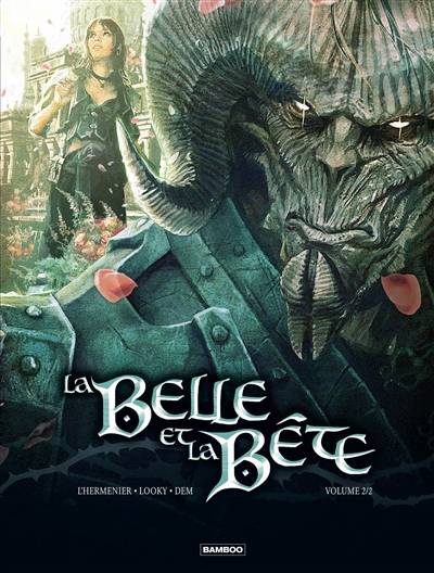 La Belle et la Bête. Vol. 2 | Maxe L'Hermenier, Looky, Dem