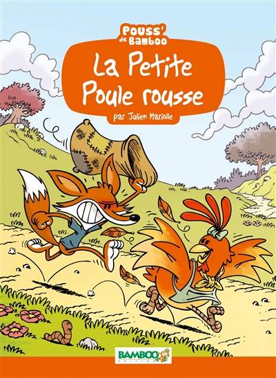 La petite poule rousse | Helene Beney, Julien Mariolle, Sylvie Bonino