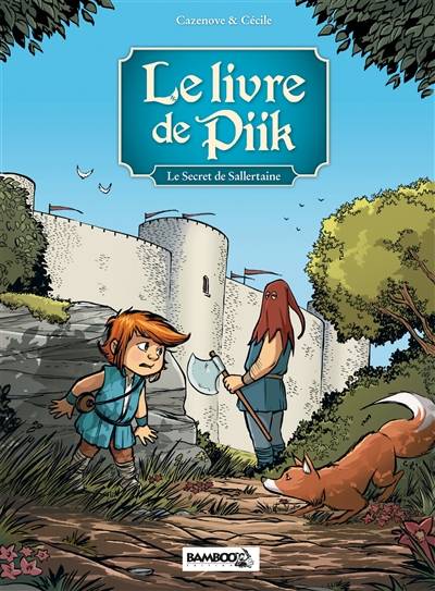 Le livre de Piik. Vol. 1. Le secret de Sallertaine | Christophe Cazenove, Cecile, Sandrine Cordurie