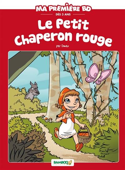 Le Petit Chaperon rouge | Hélène Beney, Domas, Sylvie Bonino