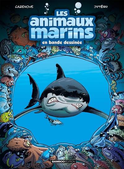 Les animaux marins en bande dessinée. Vol. 1 | Christophe Cazenove, Jytéry, Alexandre Amouriq, Mirabelle