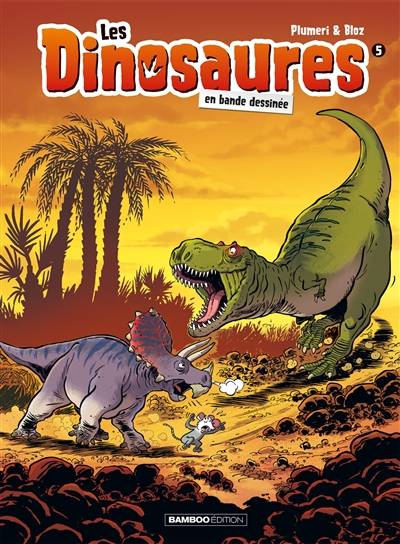 Les dinosaures en bande dessinée. Vol. 5 | Arnaud Plumeri, Bloz, Maëla Cosson