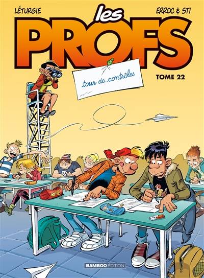 Les profs. Vol. 22. Tour de contrôle | Erroc, Sti, Simon Léturgie, Jacqueline Guénard