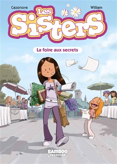 Les sisters. Vol. 7. La foire aux secrets | Christophe Cazenove, William Maury, William Maury