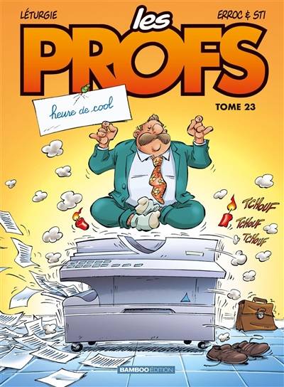 Les profs. Vol. 23. Heure de cool | Erroc, Sti, Simon Léturgie, Jacqueline Guénard