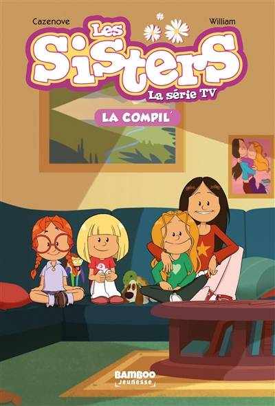 Les sisters : la série TV : la compil'. Vol. 1 | François Vodarzac, Valérie Baranski, Vincent Bonjour, Gilles Cazaux, Pascal Mirleau, Tony Scott, Christophe Cazenove, William Maury