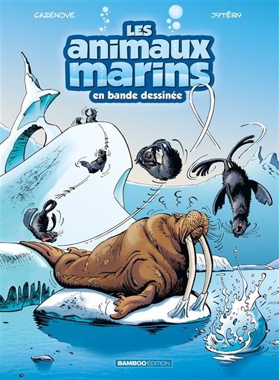 Les animaux marins en bande dessinée. Vol. 4 | Christophe Cazenove, Jytery, Alexandre Amouriq, Mirabelle