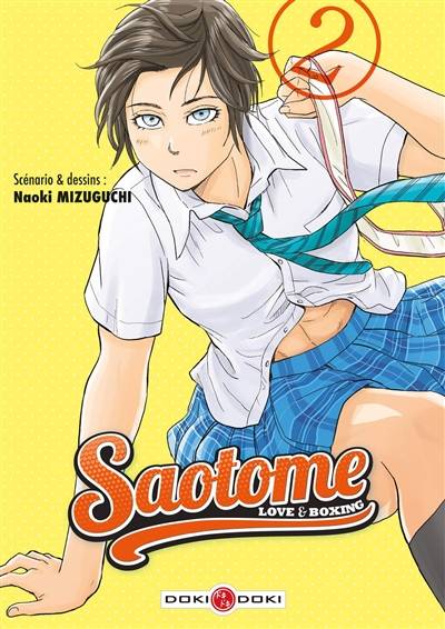 Saotome : love & boxing. Vol. 2 | Naoki Mizuguchi, Arnaud Delage