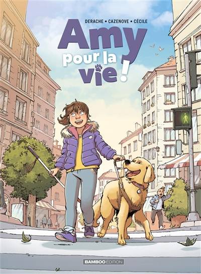 Amy pour la vie !. Vol. 1 | Christophe Cazenove, Jerome Derache, Cecile, Annelise Sauvetre