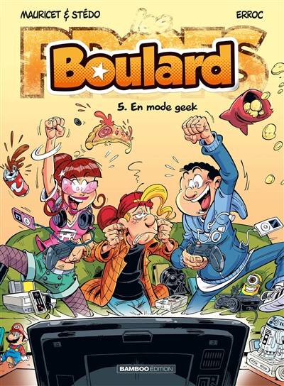 Boulard. Vol. 5. En mode geek | Erroc, Mauricet, Stedo, Benoit Bekaert