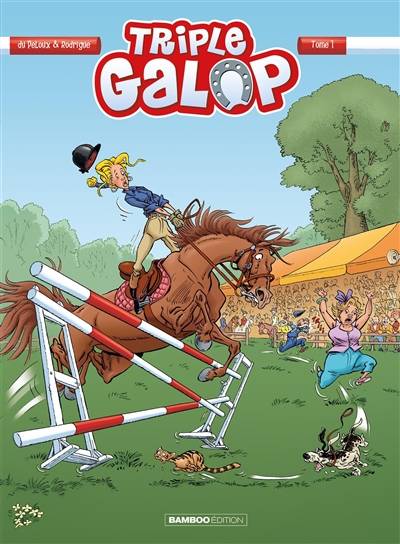 Triple galop. Vol. 1 | Benoit Du Peloux, Michel Rodrigue, Alexandre Amouriq, Mirabelle