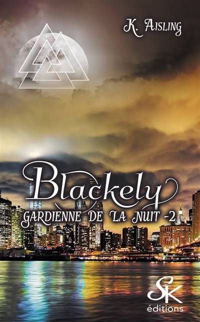 Blackely 2 : La mort tient toujours ses promesses | K. Aisling