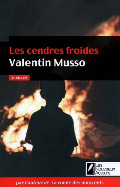 Les cendres froides : thriller | Valentin Musso